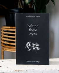 Behind These Eyes (Signed)