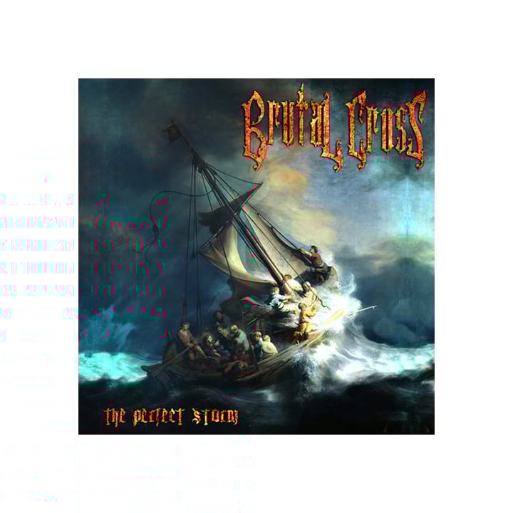 Image of Brutal Cross – The Perfect Storm