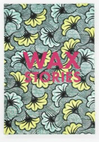 WAX STORIES