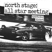 (SPECTATOR) NORTH STAGE: ALL STAR MEETING - AUG 23/24