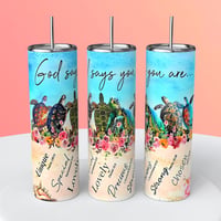 GOD SAYS YOU ARE TUMBLER 3