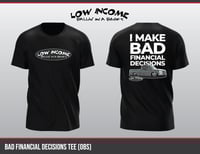 Image 1 of Bad financial decisions tee 