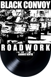 Image 1 of BLACK CONVOY - Roadwork LP BLACK WAX (330 made)