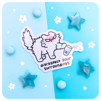 Disrespect Surroundings Sticker 