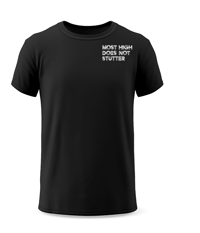 Image 2 of Most High Does Not Stutter Tee