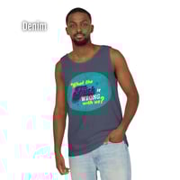 Image 7 of What the F*ck Is Wrong With Us? Tank Top