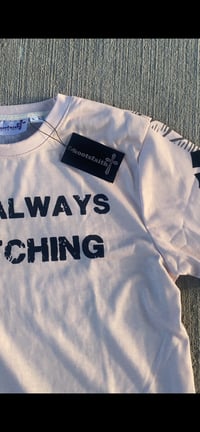 Image 1 of He's always watching - Tee Shirt 