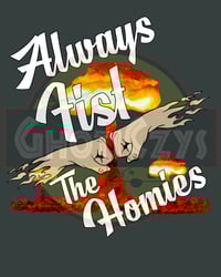 Image 2 of Always Fist the Homies Tee