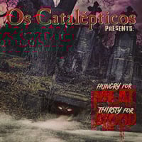 Image 1 of OS CATALEPTICOS - Hungry For Meat Thirsty For Blood (7") Gold