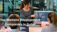 Top Website Development Company in Dubai