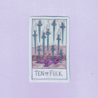 Ten of Fuck Sticker