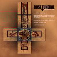 Image 2 of ROSE FUNERAL - CRUCIFY.KILL.ROT.