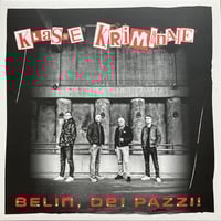 Klasse Kriminale  ''Belin, Dei Pazzi!'' LP