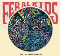 Feral Kids  ''Lost in Disgraceland' LP