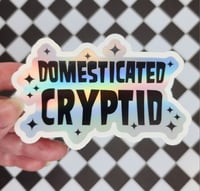 Holographic Domesticated Cryptid Sticker