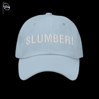 Image 1 of SLUMBER! Dad Cap