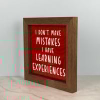 Image 2 of Large Framed Tile - I Don't Make Mistakes
