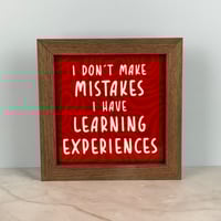Image 1 of Large Framed Tile - I Don't Make Mistakes