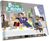 B is for B-Movie!