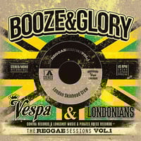 Image 1 of BOOZE & GLORY  'The Reggae Sessions, Volume 1' 3 x 7"