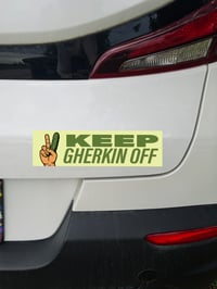 Image 2 of Keep Gherkin Off - Large 10x3 Sticker Or Magnet