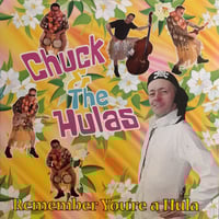 Image 1 of Chuck & the Hulas – Remember You’re A Hula (10")
