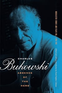 ABSENCE OF THE HERO by Charles Bukowski → softcover book