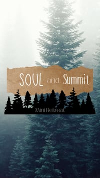 Image 1 of Soul and Summit Mini Retreat