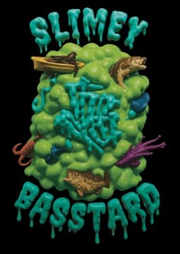 Image 3 of The “SLIMEY BASSTARD” Tee 
