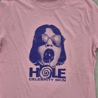 Image 4 of Hole Celebrity Skin various tees