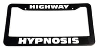 "Highway Hypnosis" License Plate Frame