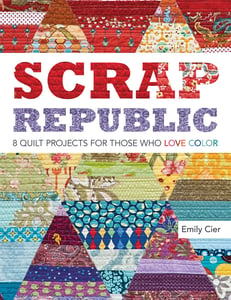 Image of Scrap Republic - 8 Quilt Projects for Those Who LOVE Color