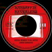 Image 1 of Junior Kahdaffie - Special Request To All Notch 7" (Kahdaffie Revealers) 