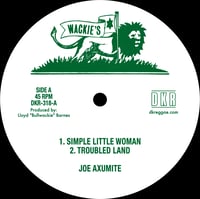 Image 1 of Joe Axumite - Simple Little Woman / Troubled Land / Home To Africa 12" (Wackie's)