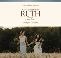 The Ruth Study - 4 Week Zoom Bible Study 🌾