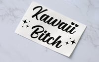 Image 1 of Kawaii Bitch Sticker
