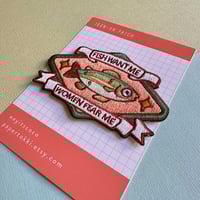 Image 2 of Fish Want Me Iron On Embroidered Patch