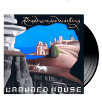 CROWDED HOUSE -  Dreamers Are Waiting