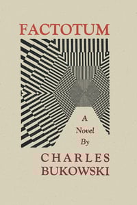 FACTOTUM by Charles Bukowski → softcover book