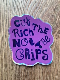 “Cut the rich not the crips” sticker