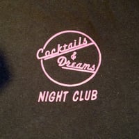 Image 3 of Cocktails & Dreams Night Club T-Shirt