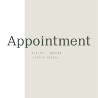 APPOINTMENT | Custom Design 