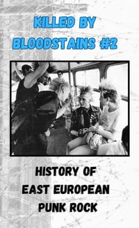 Killed By Bloodstains #2 - History Of East European Punk Rock (cassette version)