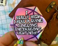 Wish I Were Playing D&D Hexagon Button