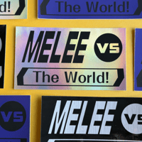 Image 1 of MELEE VS. THE WORLD! STICKER