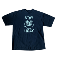 STAY UGLY TEE