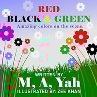 Red, Black & Green, Amazing Colors on the Scene