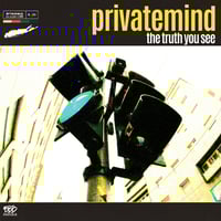 Private Mind - The Truth You See CD
