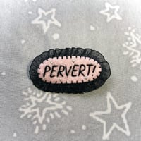 P*rvert! Brooch