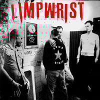 Limp Wrist - "18 Songs" LP (UK Import)